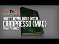 How to download &amp; install Cardpresso on Mac