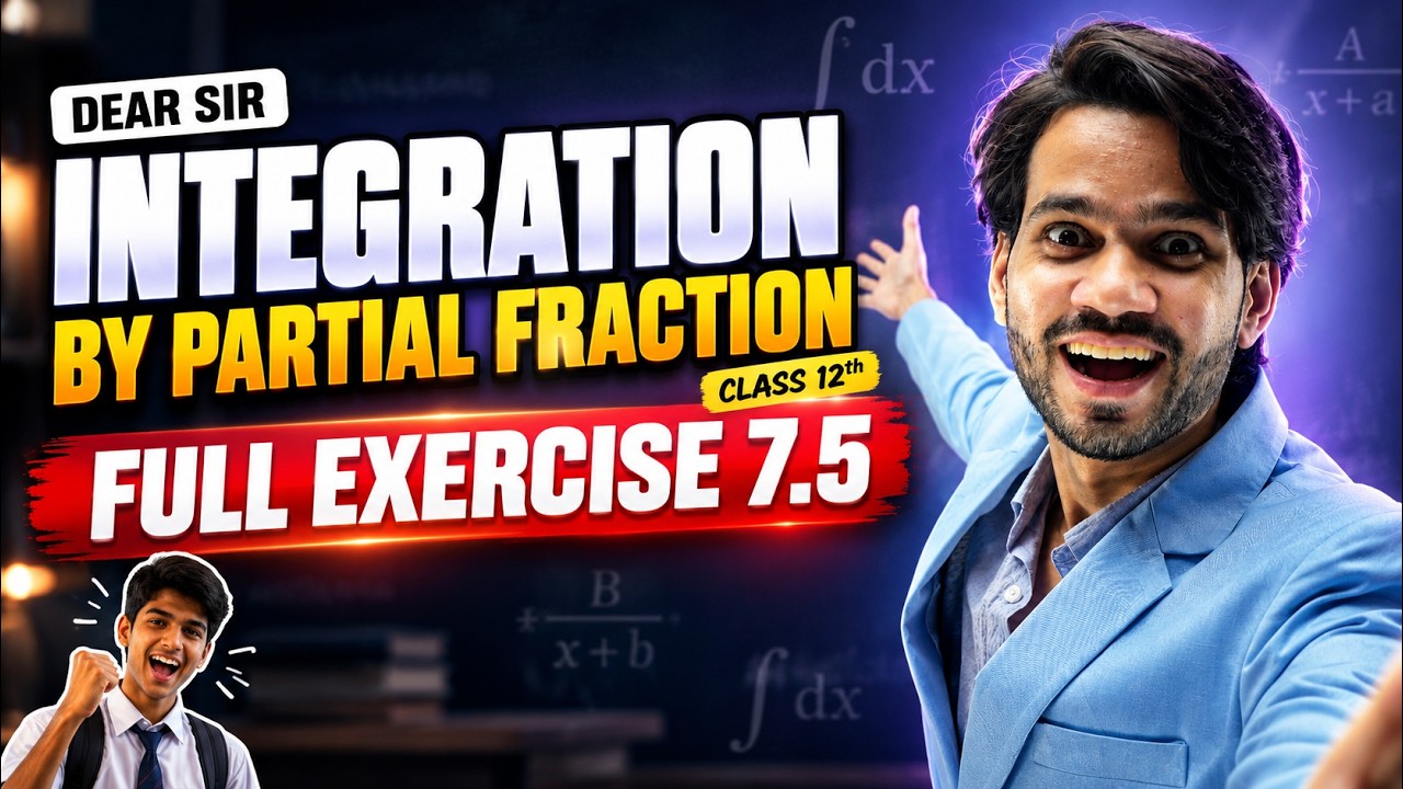 Integration By Partial Fraction | Class 12th Exercise 7.5 | One Shot ...