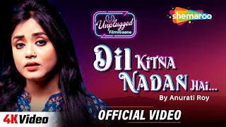 Dil Kitna Nadan Hai (Official Video) Cover Version by Anurati Roy | Alka Yagnik | Romantic Song 2023 chords