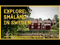 Explore Småland in Sweden