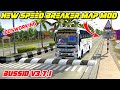 New speed breaker full map mod v371