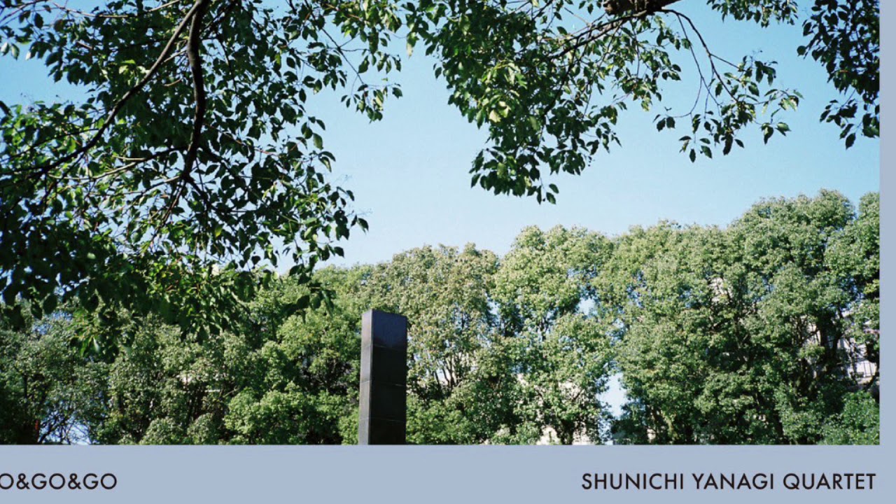 SHUNICHI YANAGI QUARTET / GO&GO&GO