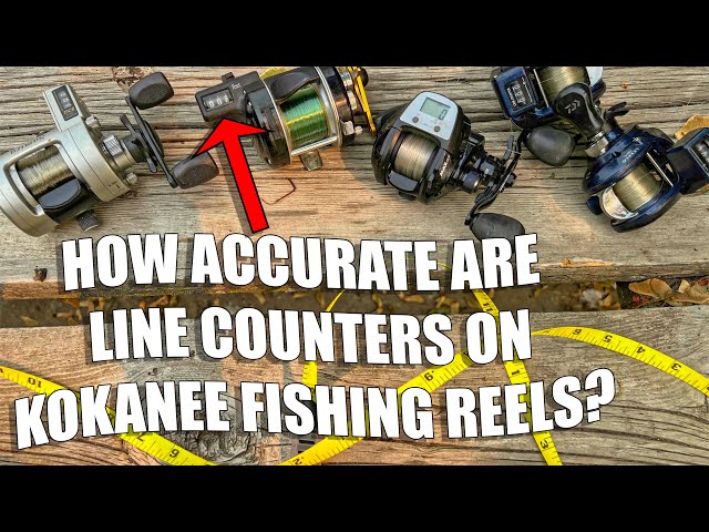 How Accurate and Consistent are Line Counters on Kokanee Reels