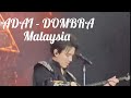 ADAI - DOMBRA ... Malaysia 2023 Dimash Qudaibergen (fancam)