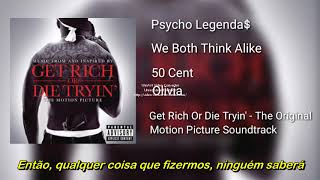50 Cent ft Olivia - We Both Think Alike (Legendado)