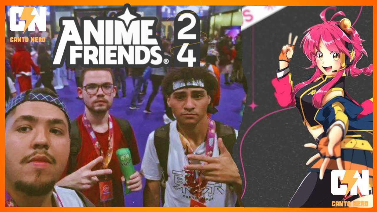 Fomos no Anime Friends 2024!!