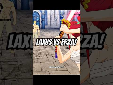 Laxus vs Erza!