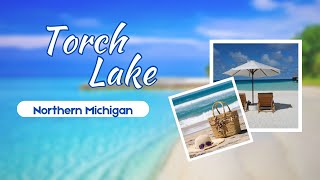 Torch Lake, Boating Northern Michigan's Best Lakes