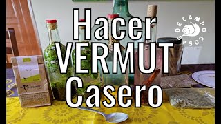 Como hacer Vermut Casero. Parte 1