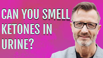 Can you smell ketones in urine?