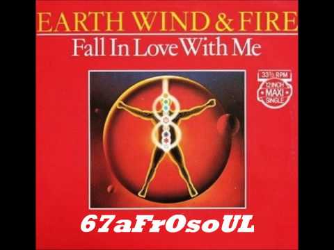 Earth, Wind & Fire (+) Fall In Love With Me