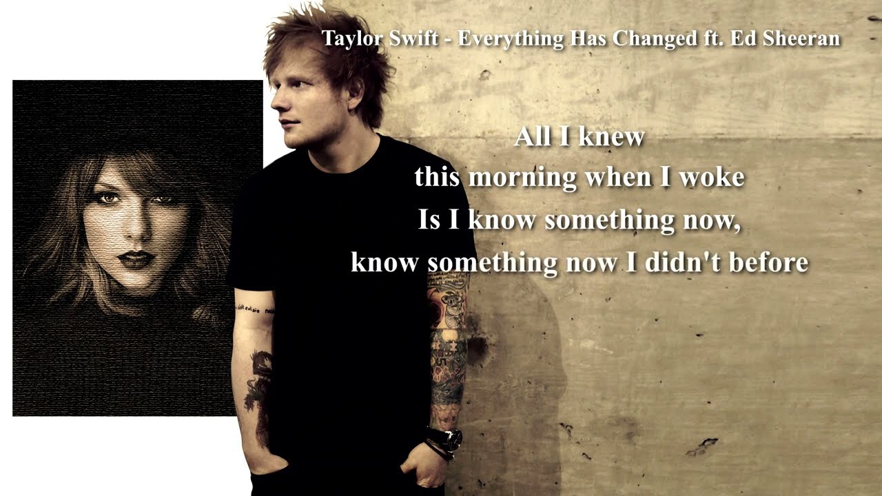 ⁣Taylor swift and Ed sheeran - Everything has changed (Lyrics)