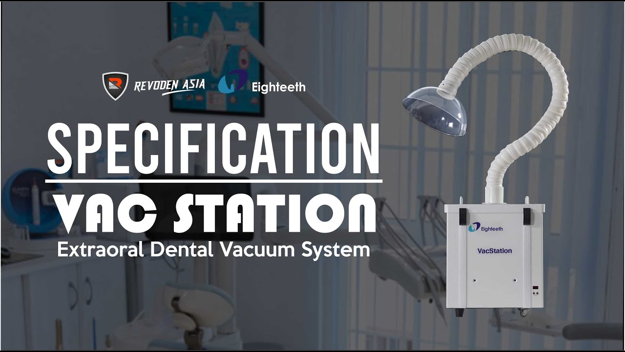VACSTATION EIGHTEETH SPECIFICATION AEROSOL VACUUM EXTRAORAL DENTAL