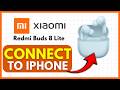 How To CONNECT Redmi Buds 8 Lite To iPhone (EASY) 2026