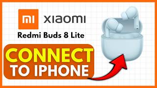 How To Connect Redmi Buds 8 Lite To Iphone (Easy) 2026