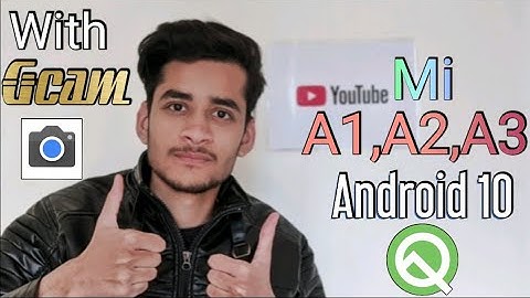 Xiaomi Mi A1,A2,A3 Android 10 (Q) Update.QNA🔥With Best GCam ❤️