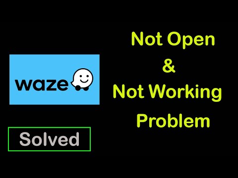 How to Fix Waze App Not Working | Waze Not Opening Problem in Android & ios