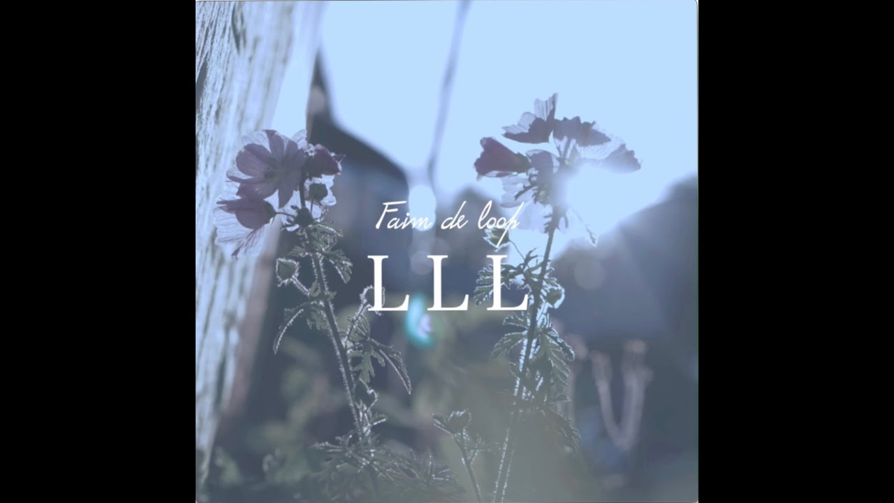 Faim De Loop LLL Official Lyric Video YouTube faim-de-loop-lll-official-lyric-video-youtube