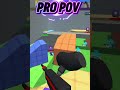 Noob POV vs pro POV