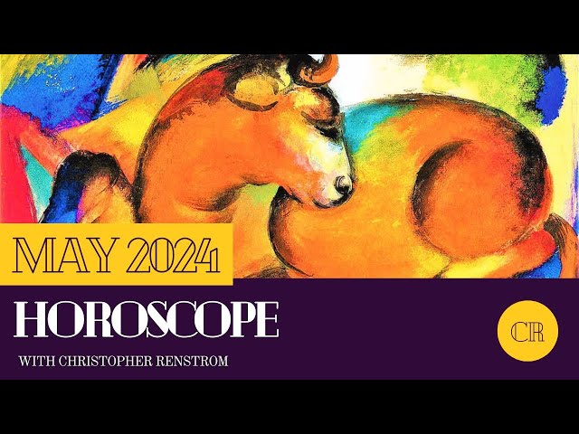 Astrology Predictions for May 2024 with Christopher Renstrom class=