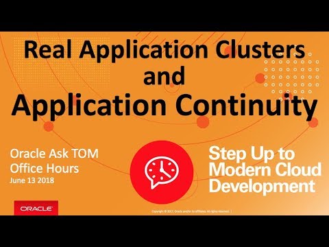 AskTOM Office Hours: RAC and Application Continuity