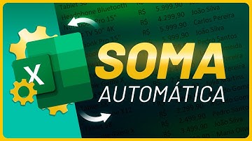 VOCÊ SABE FAZER SOMA AUTOMÁTICA NO EXCEL? APRENDA AGORA MESMO!