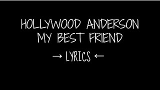 Watch Hollywood Anderson My Best Friend video