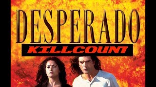 Desperado 1995 Antonio Banderas Killcount Redux