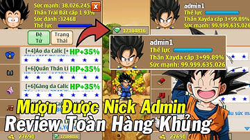 Ngọc Rồng Online - Review Nick Admin Quá Bất Ngờ Nick Full Đồ 7Sao Siêu Vip !