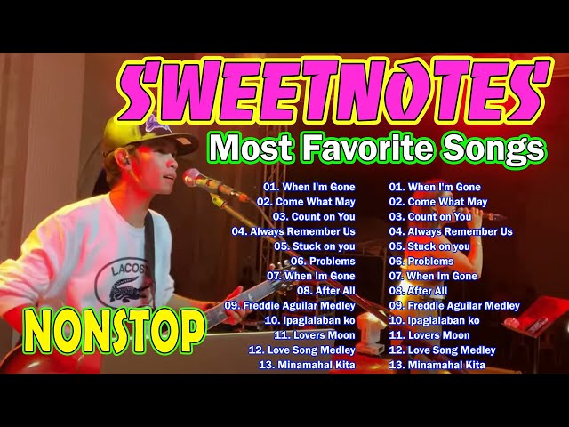 SWEETNOTES NONSTOP Best Favorite Songs Playlist 2024 💟SWEETNOTES Music Love Songs Cover #sweetnotes class=