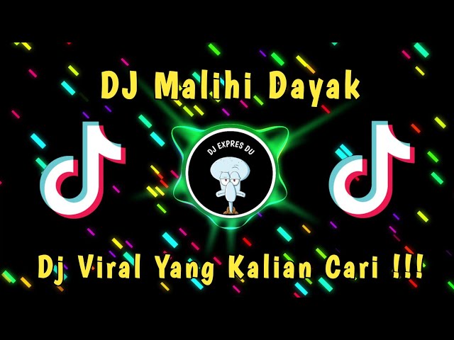 DJ DAYAK FULL BEAT LAGU MALIHI VIRAL TIKTOK TERBARU 2023 YANG KALIAN CARI !!! class=