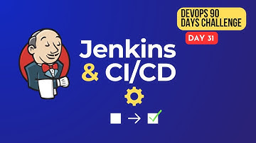 90 Days DevOps Challenge | Day 31 | Introduction to Jenkins & CI/CD Pipeline Concepts