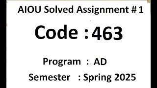 AIOU Solved assignment No 2 code 463  Spring 2025