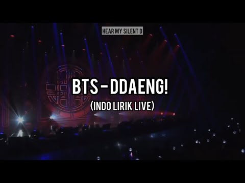 BTS - DDAENG (INDO LIRIK LIVE)