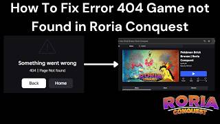 How To Fix Game Not Found (Error 404 RORIA CONQUEST)