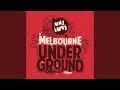 Continuous mix melbourne underground mix
