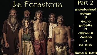 La Forasteria part 2: unreleased songs, 3 more performers, 2 official videos, a re-mix, Tuto & Toni