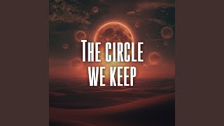 Download Lagu The circle we keep MP3