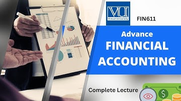 FIN611 Lecture02  | | Advance Financial Accounting |Business Administration| Virtual University