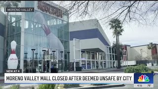 Moreno Valley Mall, deemed unsafe, shut down by the city Net Worth