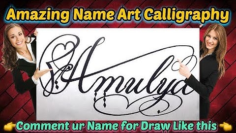 Amulya Name Signature Calligraphy Status | How to Draw, Cursive Calligraphy with Cut Marker