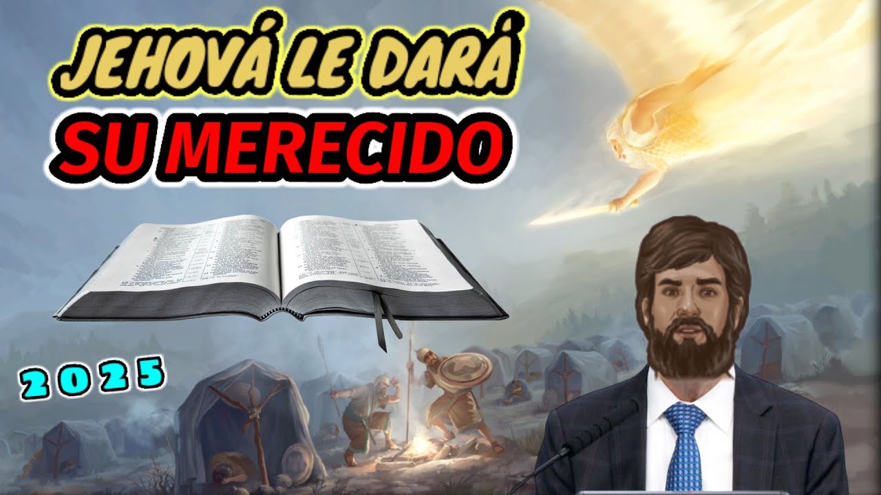 JEHOVÁ LES DARÁ SU MERECIDO. DISCURSO JW (TESTIGOS DE JEHOVÁ). JWORG