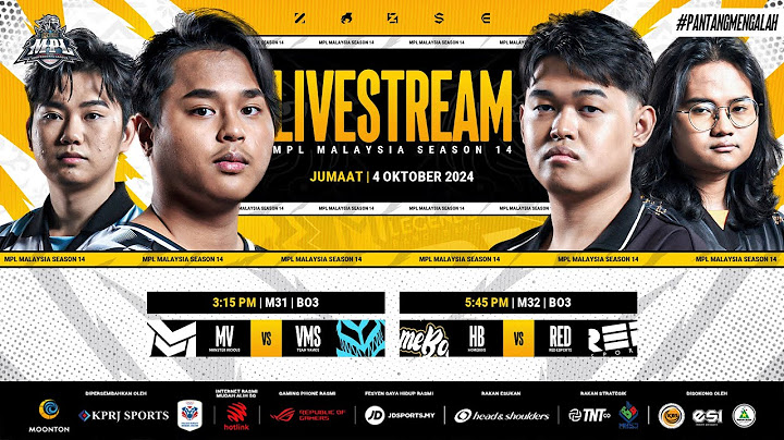 [BM] MPL MY Musim 14 Regular Season Minggu 5 Hari 1