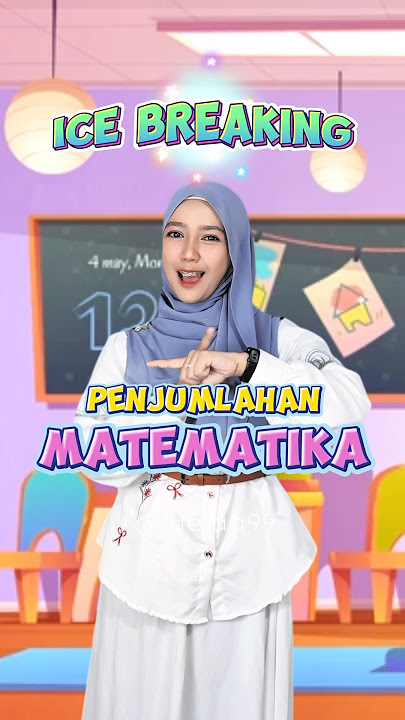 Ice Breaking satu ditambah satu sama dengan dua || dengan gerakan dan lagu
