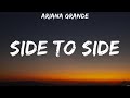 Ariana Grande Side To Side Lyrics