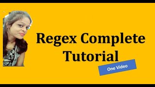 Regular Expressions (RegEx) Complete Tutorial.