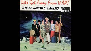 8  Mike Sammes Singers - Let's Get Away From It All, 1962