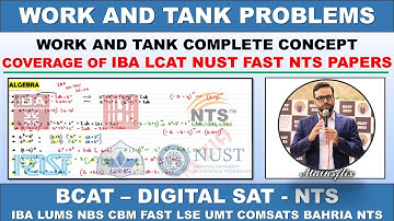WORK AND TANK PROBLEMS | WORD PROBLEMS WORK & TANK | BCAT MATHS | SAT MATHS | LCAT MATHS | IBA NUST
