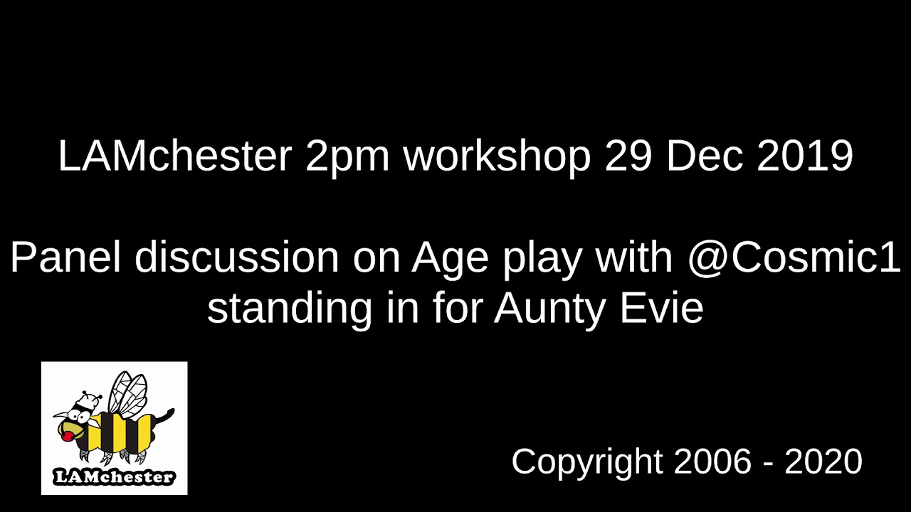 Lamchester - Panel discussion on Age play with @Cosmic1 - December