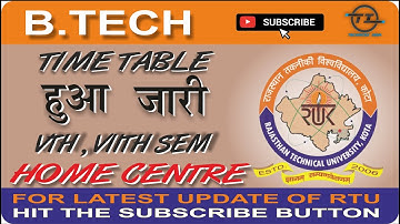 RTU BTECH 5th 7th SEM TIME TABLE ,EXAM CENTRE PUBLISH ON RTU WEBSITE AND EXAM CENTRE COMING SOON.